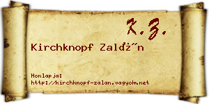 Kirchknopf Zalán névjegykártya